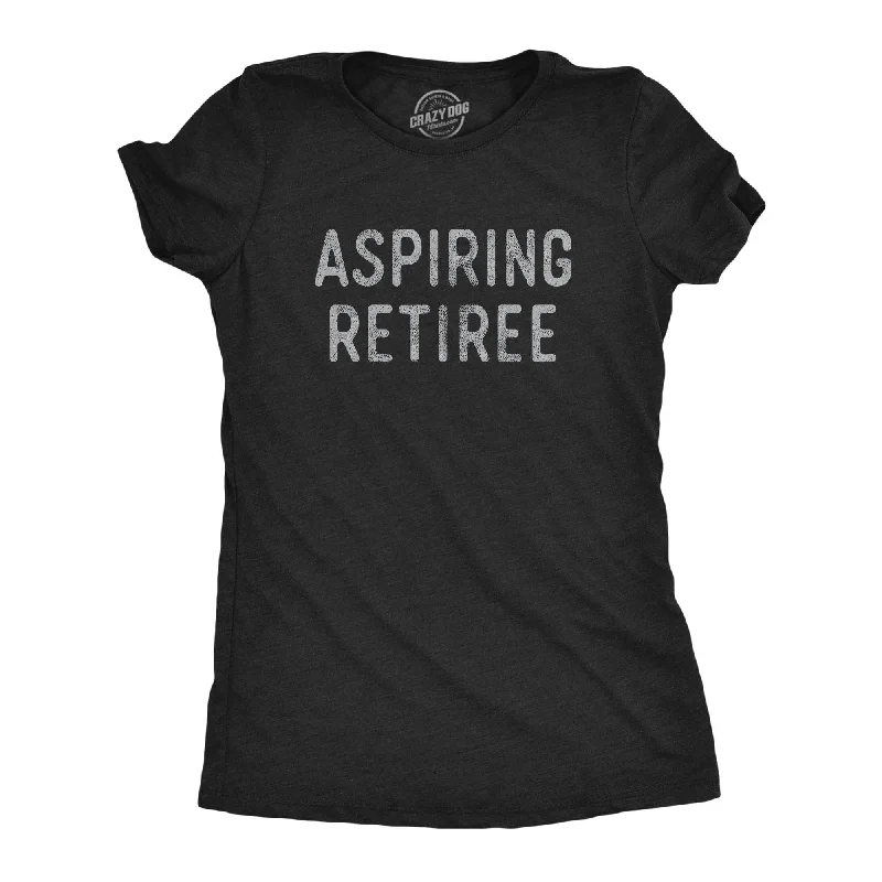 Embroidered Women T Shirt with Intricate DetailsAspiring Retiree Women's T Shirt