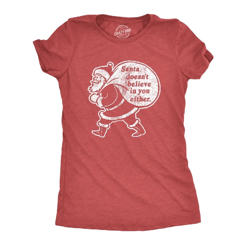 Striped Women T Shirt in a Classic PatternSanta Doesn't Believe In You Either Women's T Shirt