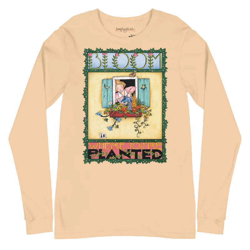 Bloom Where You're Planted Unisex Long Sleeve Shirt